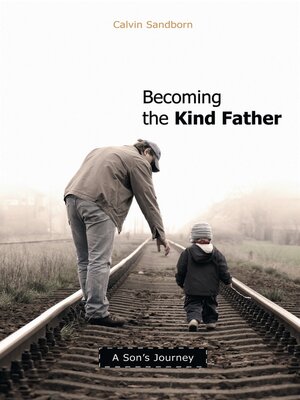 cover image of Becoming the Kind Father